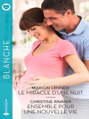 cover image of Le miracle d'une nuit--Ensemble pour une nouvelle vie